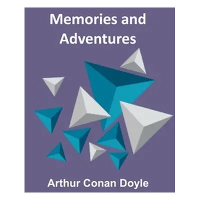 "Memories and Adventures" - "" ("Doyle Arthur Conan")