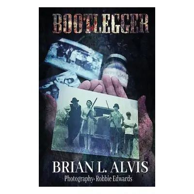 "Bootlegger" - "" ("Alvis Brian")