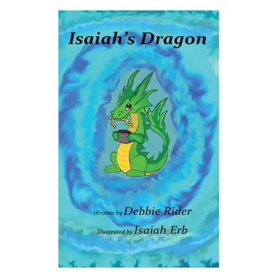 "Isaiah's Dragon" - "" ("Rider Debbie")