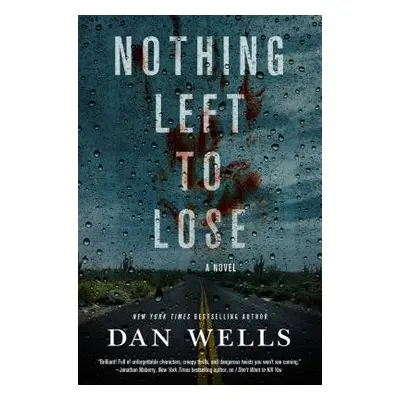 "Nothing Left to Lose" - "" ("Wells Dan")