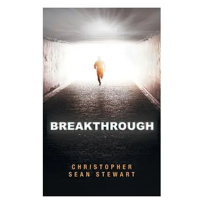 "Breakthrough" - "" ("Stewart Christopher Sean")