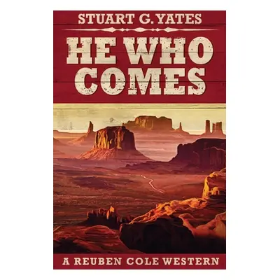 "He Who Comes" - "" ("Yates Stuart G.")