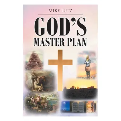 "God's Master Plan" - "" ("Lutz Mike")