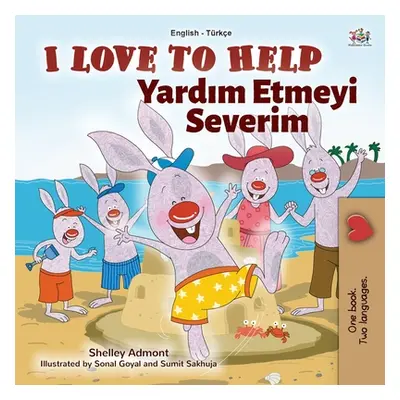 "I Love to Help (English Turkish Bilingual Book for Kids)" - "" ("Admont Shelley")