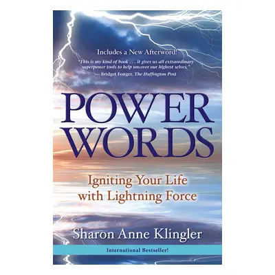 "Power Words: Igniting Your Life with Lightning Force" - "" ("Klingler Sharon Anne")