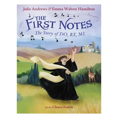 "The First Notes: The Story of Do, Re, Mi" - "" ("Andrews Julie")