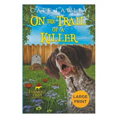 "On the Trail of a Killer" - "" ("Lawley Cate")