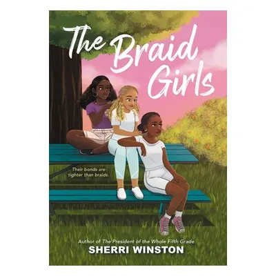 "The Braid Girls" - "" ("Winston Sherri")