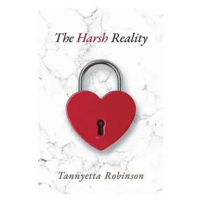 "The Harsh Reality" - "" ("Robinson Tannyetta")