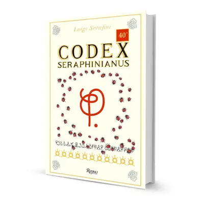 "Codex Seraphinianus: 40th Anniversary Edition" - "" ("Serafini Luigi")