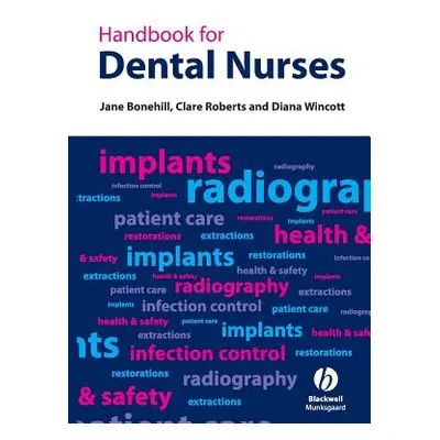 "Handbook for Dental Nurses" - "" ("Bonehill Jane")