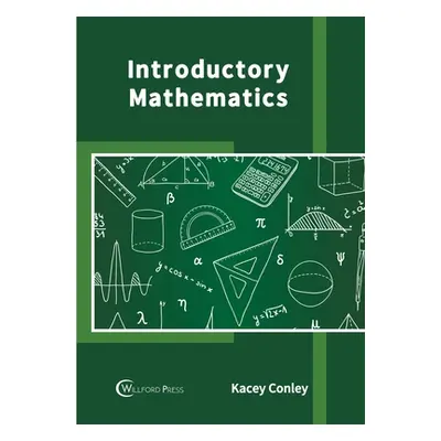 "Introductory Mathematics" - "" ("Conley Kacey")