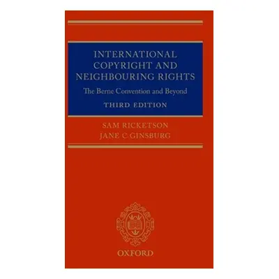 "International Copyright and Neighbouring Rights: The Berne Convention and Beyond" - "" ("Ricket