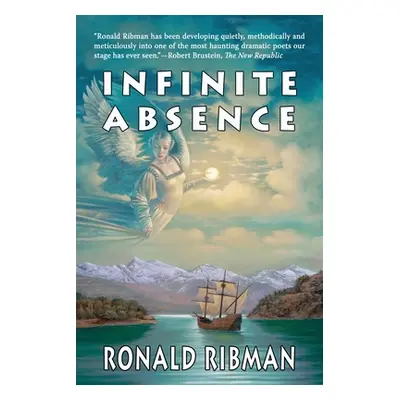 "Infinite Absence: 2nd Edition, 2021" - "" ("Ribman Ronald")