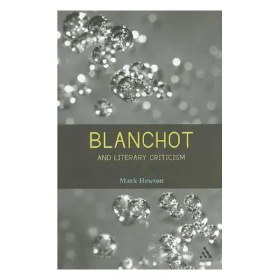 "Blanchot and Literary Criticism" - "" ("Hewson Mark")