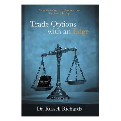 "Trade Options with an Edge" - "" ("Richards Russell")