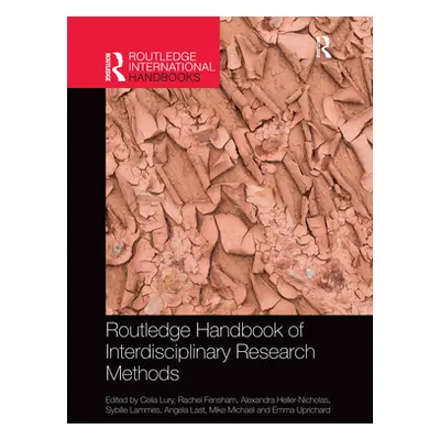 "Routledge Handbook of Interdisciplinary Research Methods" - "" ("Lury Celia")