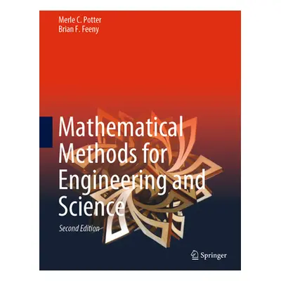 "Mathematical Methods for Engineering and Science" - "" ("Potter Merle C.")