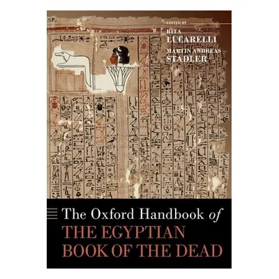 "The Oxford Handbook of the Egyptian Book of the Dead" - "" ("Lucarelli Rita")