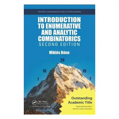 "Introduction to Enumerative and Analytic Combinatorics" - "" ("Bona Miklos")