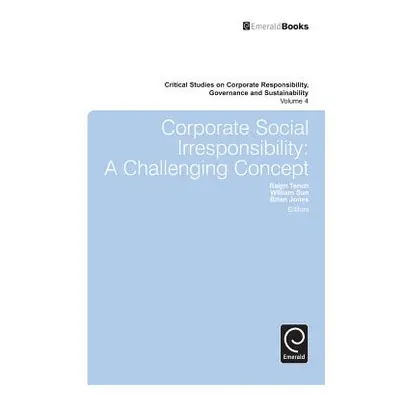 "Corporate Social Irresponsibility: A Challenging Concept" - "" ("Tench Ralph")