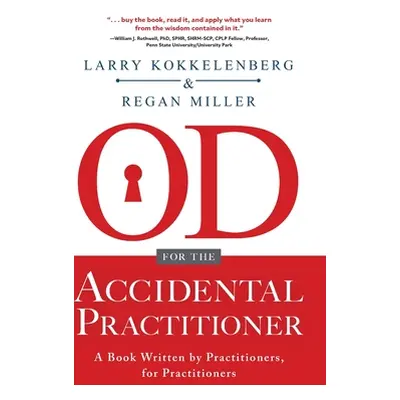 "OD for the Accidental Practitioner: A Book Written by Practitioners, for Practitioners" - "" ("