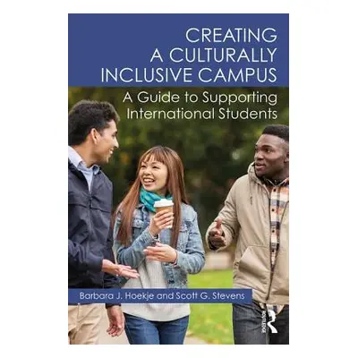 "Creating a Culturally Inclusive Campus: A Guide to Supporting International Students" - "" ("Ho