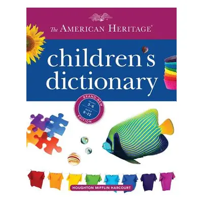 "The American Heritage Children's Dictionary" - "" ("Editors of the American Heritage Diction")