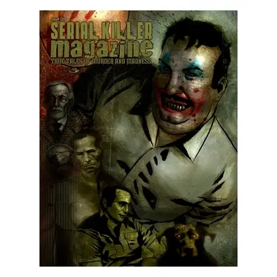 "Serial Killer Magazine Issue 1" - "" ("Gilks James")