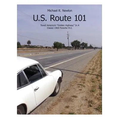 "US Route 101" - "" ("Newlon Michael R.")