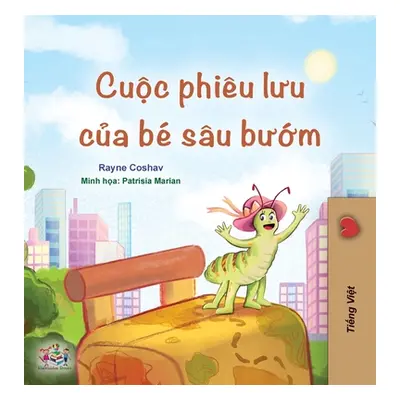 "The Traveling Caterpillar (Vietnamese Book for Kids)" - "" ("Coshav Rayne")