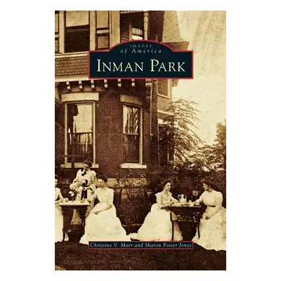 "Inman Park" - "" ("Marr Christine V.")