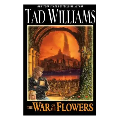 "The War of the Flowers" - "" ("Williams Tad")