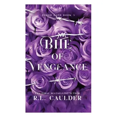 "Bite of Vengeance" - "" ("Caulder R. L.")