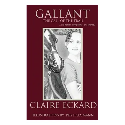 "Gallant: The Call of The Trail" - "" ("Eckard Claire")