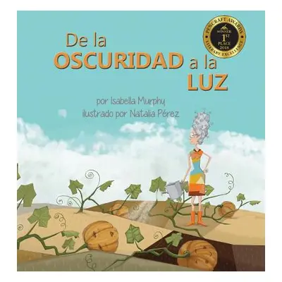 "De la Oscuridad a la Luz" - "" ("Murphy Isabella")