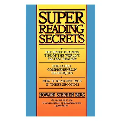 "Super Reading Secrets" - "" ("Berg Howard Stephen")