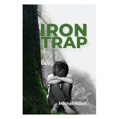 "Iron Trap" - "" ("Nilles Michel")