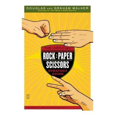 "The Official Rock Paper Scissors Strategy Guide" - "" ("Walker Douglas")