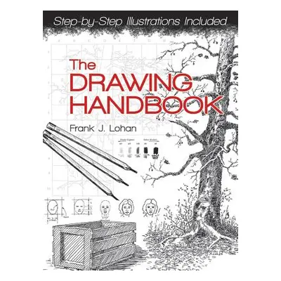 "The Drawing Handbook" - "" ("Lohan Frank J.")