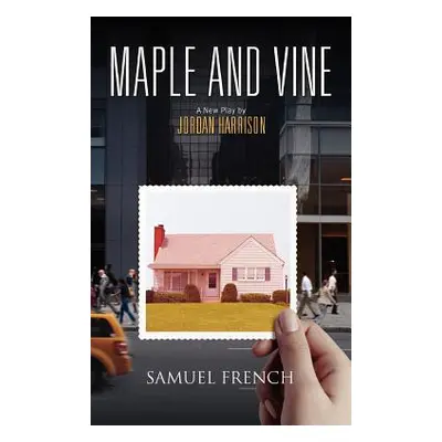 "Maple and Vine" - "" ("Harrison Jordan")