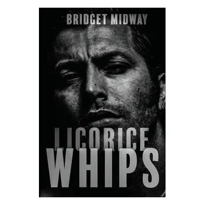 "Licorice Whips" - "" ("Midway Bridget")