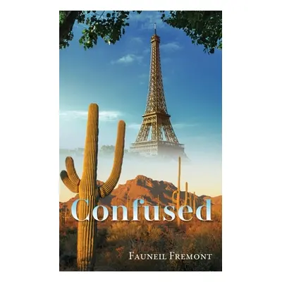 "Confused" - "" ("Fremont Fauneil")