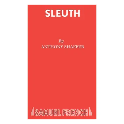 "Sleuth" - "" ("Shaffer Anthony")