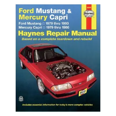 "Ford Mustang 1979 Thru 1993 & Mercury Capri 1979 Thru 1986 Haynes Repair Manual" - "" ("Haynes 