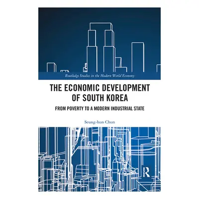 "The Economic Development of South Korea: From Poverty to a Modern Industrial State" - "" ("Chun