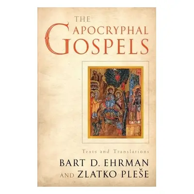 "The Apocryphal Gospels: Texts and Translations" - "" ("Ehrman Bart")