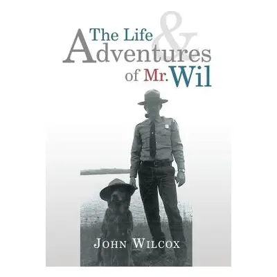 "The Life and Adventures of Mr. Wil" - "" ("Wilcox John")