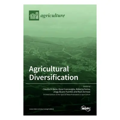 "Agricultural Diversification" - "" ("Di Bene Claudia")