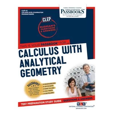 "Calculus with Analytical Geometry (CLEP-43): Passbooks Study Guide" - "" ("Corporation National